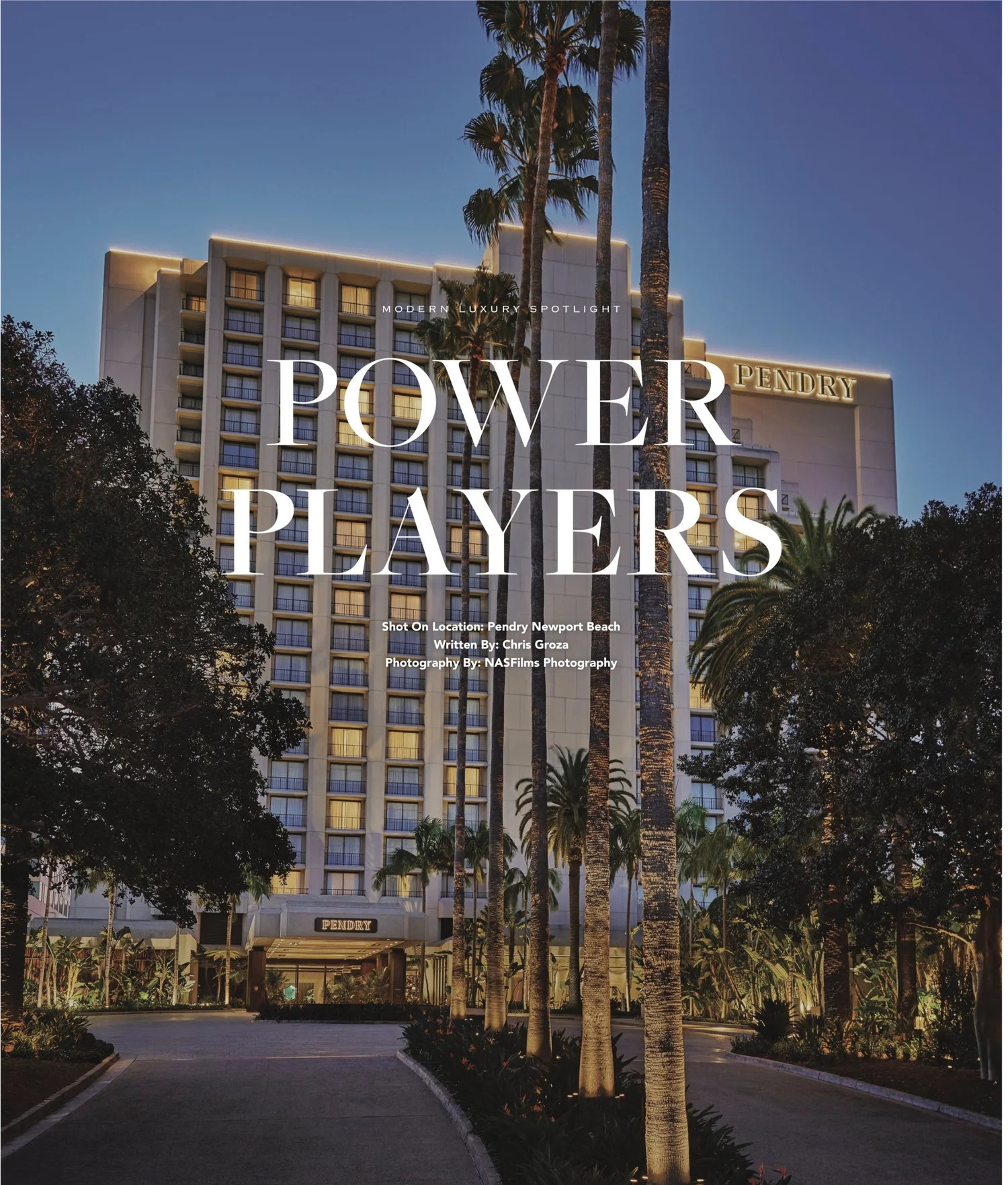 Modern Luxury Power Players feature opener — Pendry Newport Beach